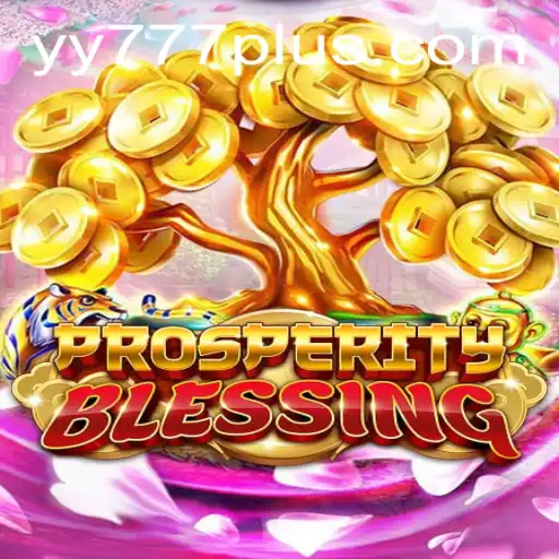 Exploring the Captivating World of ProsperityBlessing and the Iconic Yy 777