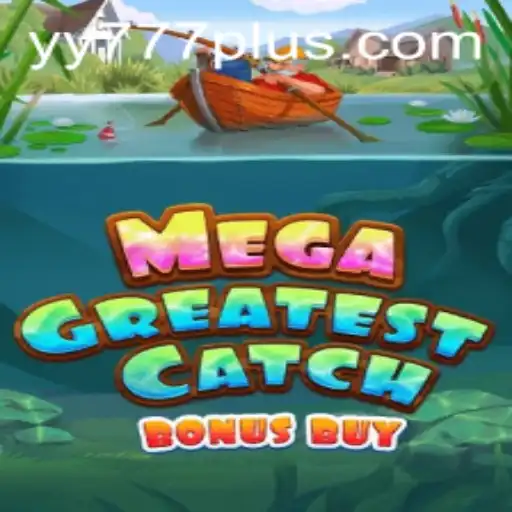 Dive into MegaGreatestCatchBonusBuy: The Next Big Thing in Gaming