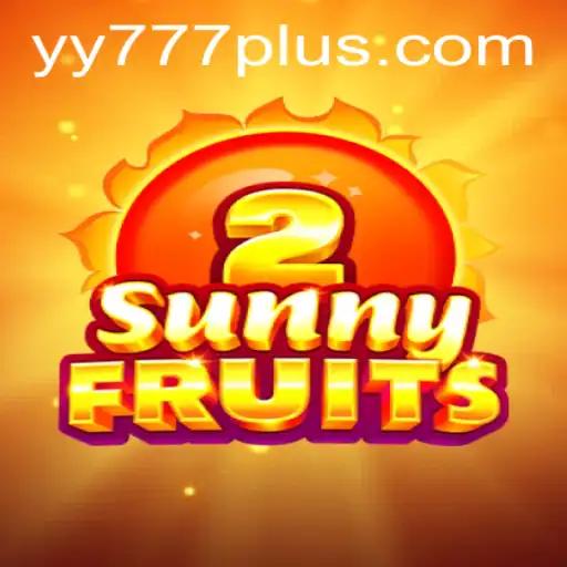 Exploring the Vibrant World of SunnyFruits2 with Yy 777